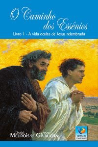 O Caminho dos Essênios – Vol. 1