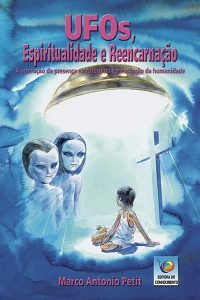UFOs, Espiritualidade e Reencarnação