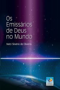 Os Emissários de Deus no Mundo