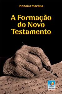 A Formação do Novo Testamento