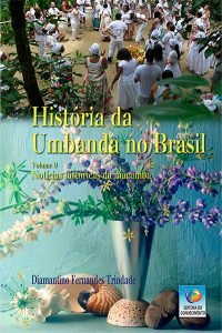 História da Umbanda no Brasil – Vol. 9