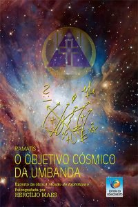 O Objetivo Cósmico da Umbanda