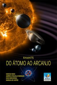 Do Átomo ao Arcanjo
