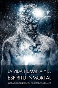 La Vida Humana y el Espíritu Inmortal