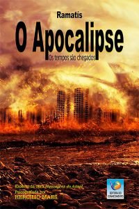 O Apocalipse – Os tempos são chegados