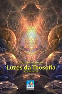 Luzes da Teosofia – Volume 5