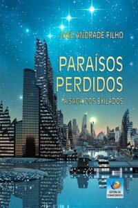 Paraísos Perdidos – A saga dos exilados