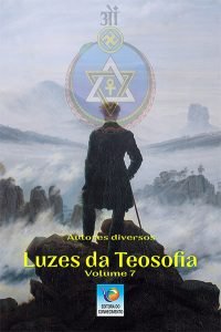 Luzes da Teosofia – Volume 7