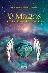 33 Magos – A fonte do equilíbrio cósmico