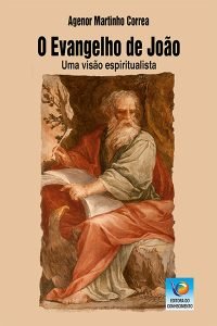 O Evangelho de João – Um visão espiritualista