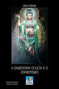 A Sabedoria Oculta e o Espiritismo