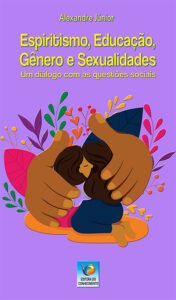 Espiritismo, Educação, Gênero e Sexualidades