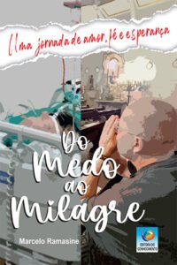 Do Medo ao Milagre