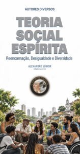 Teoria Social Espírita – Vol. 2